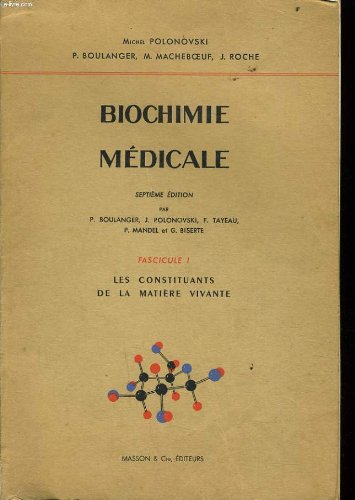 Biochimie medicale fascicule 1 : les constituants de la matière vivante en ligne