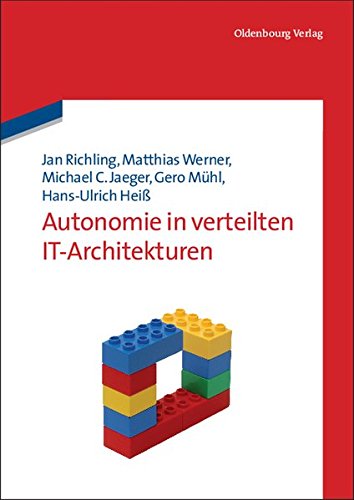 Download Autonomie in verteilten IT-Architekturen Download Autonomie in verteilten IT-Architekturen