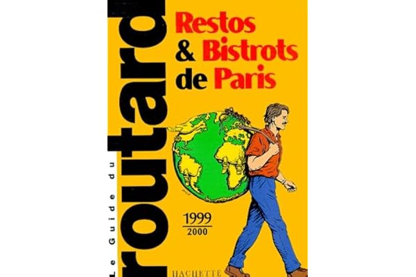 Le guide du routard : Restos & Bistrots De Paris