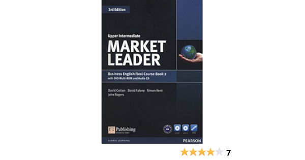 Market Leader Upper Intermediate Flexi Course Book 2 Amazon De Cotton David Falvey David Kent Simon Rogers John Fremdsprachige Bucher