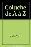 Coluche de A à Z