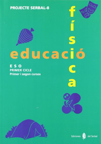 Serbal8 Educació física Primer i segon cursos Llibre de l'alumne (Educació i llibre escolar Català)