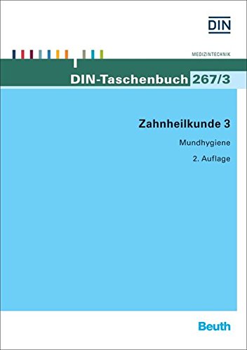Preisvergleich Produktbild Zahnheilkunde 3: Mundhygiene (DIN-Taschenbuch)