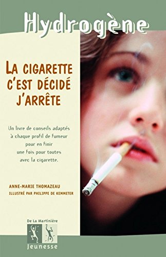 couverture de : La cigarette, c'est d&eacute;cid&eacute;, j'arr&ecirc;te