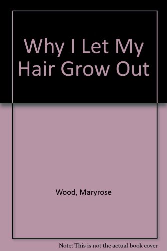 Télécharger Why I Let My Hair Grow Out Gratuit