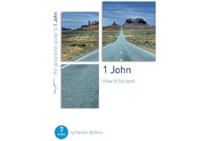 1 John: How To Be Sure (Good Book Guide): Seven studies for individuals or groups