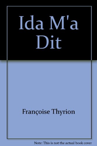 Ida m'a dit ou le chant des trois oiseaux blessés