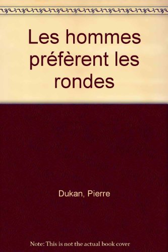 Download Les hommes préfèrent les rondes Download Les hommes préfèrent les rondes