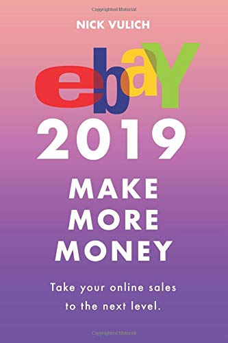 Preisvergleich Produktbild eBay 2019: Make More Money