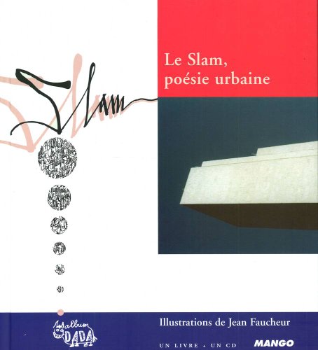 couverture de : Le Slam, po&eacute;sie urbaine