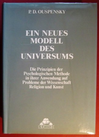 Download Ein neues Modell des Universums: Die Prinzipien der psychologischen Methode in ihrer Anwendung auf Probleme der Wissenschaft, Religion und Kunst Download Ein neues Modell des Universums: Die Prinzipien der psychologischen Methode in ihrer Anwendung auf Probleme der Wissenschaft, Religion und Kunst