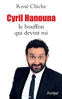 L'Archipel Cyril Hanouna, le bouffon qui devint roi