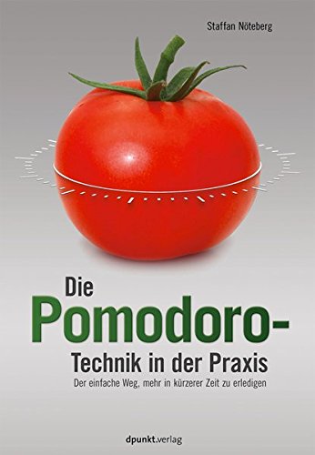 Download Die Pomodoro-Technik in der Praxis: Der einfache Weg, mehr in kürzerer Zeit zu erledigen Download Die Pomodoro-Technik in der Praxis: Der einfache Weg, mehr in kürzerer Zeit zu erledigen