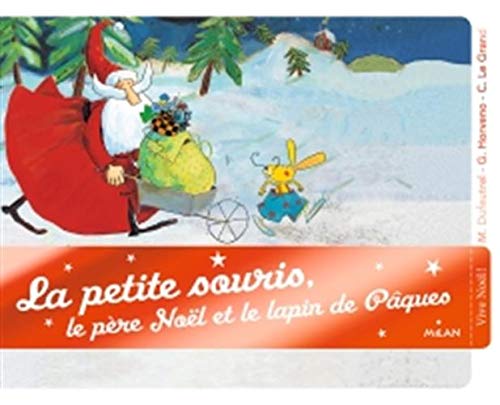 La   petite souris, le Père Noël et le Lapin de Pâques