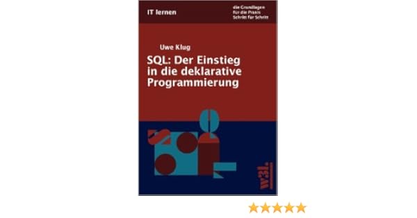 Sql Der Einstieg In Die Deklarative Programmierung 3 Juli - 