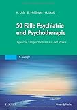 Image de 50 Fälle Psychiatrie und Psychotherapie: Typische Fallgeschichten aus der Praxis