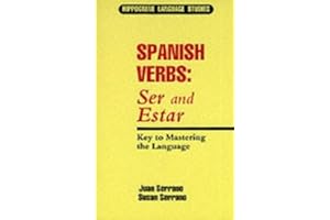 Spanish Verbs: Ser and Estar - Key to Mastering the Language (Hippocrene Language Studies)