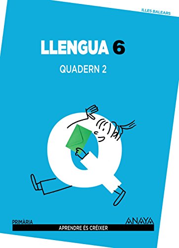 Llengua 6 Quadern 2 (Aprendre és créixer)