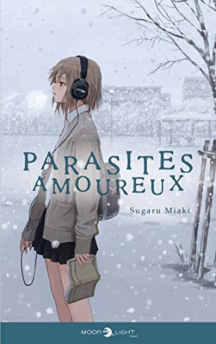 Parasites amoureux - Light Novel — Tome 0