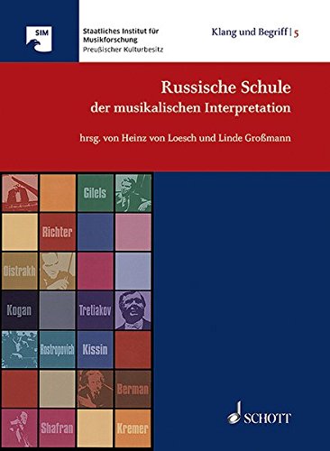 Preisvergleich Produktbild Russische Schule der musikalischen Interpretation (Klang und Begriff)