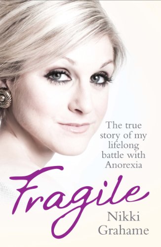 Fragile - The true story of my lifelong battle with anorexia (English Edition) livre