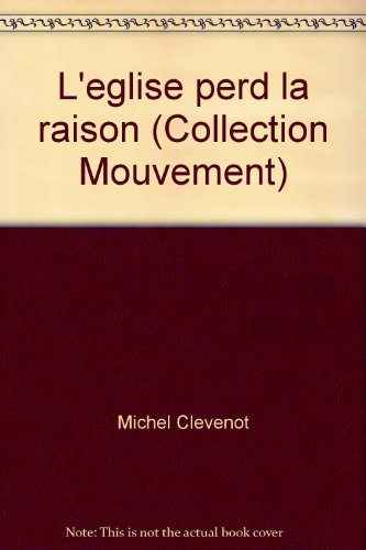 L'eglise perd la raison