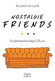voir fiche du jeu Nostalgie Friends: Un phénomène depuis 25 ans