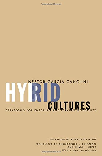 Télécharger Hybrid Cultures: Strategies For Entering And Leaving Modernity Gratuit