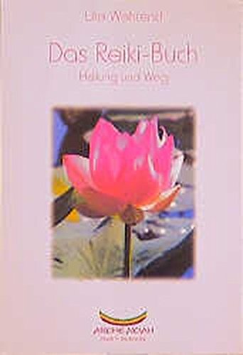 Download Das Reiki-Buch - Heilung und Weg Download Das Reiki-Buch - Heilung und Weg