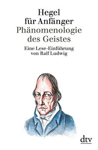 Download Hegel für Anfänger. Phänomenologie des Geistes Download Hegel für Anfänger. Phänomenologie des Geistes