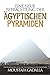 Eine neue Betrachtung der ägyptischen Pyramiden by