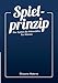 Spielprinzip: Das System des Anbandelns. Für Männer. by Giacomo Materna