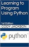 Image de Learning to Program Using Python: 1st Edition (English Edition)