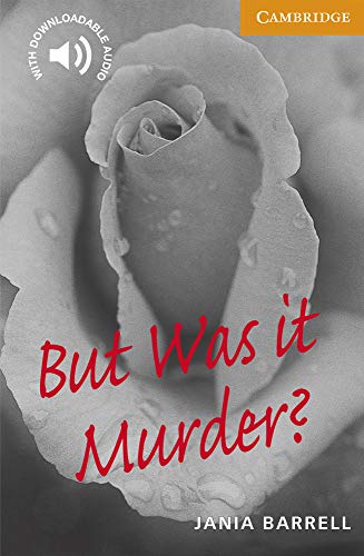 But Was it Murder? Level 4 Intermediate B1 Cambridge English Readers