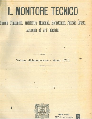 Il monitore tecnico. Giornale d'ingegneria, architettura, meccanica, elettrotecnica, ferrovie, catasto, agronomia ed arti industriali. en ligne Il monitore tecnico. Giornale d'ingegneria, architettura, meccanica, elettrotecnica, ferrovie, catasto, agronomia ed arti industriali. en ligne