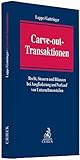 Carve-out-Transaktionen: Recht, Steuern und Bilanzen bei Ausgliederung und Verkauf von Unternehmensteilen by