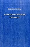 Anthroposophische Leitsätze: Der Erkenntnisweg der Anthroposophie - Das Michael-Mysterium by