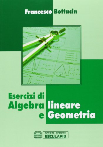 Esercizi di algebra lineare e geometria