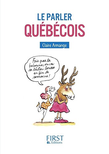 Petit Livre - Le Parler québécois (LE PETIT LIVRE) Petit Livre - Le Parler québécois (LE PETIT LIVRE)
