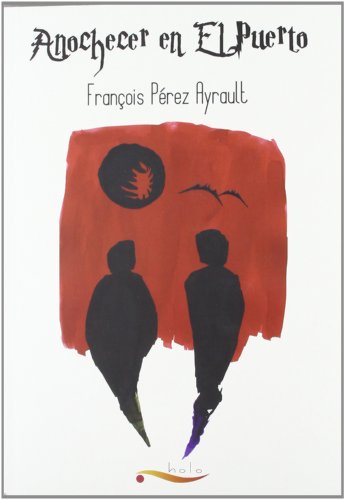 Download Anochecer en El Puerto (Narrativa) Download Anochecer en El Puerto (Narrativa)