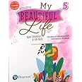 Pearson My Beautiful Life Value Education & Life Skills Class 5
