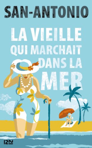 couverture de : La vieille qui marchait dans la mer