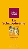 Image de La Schizophrénie: idées reçues sur la schizophrénie