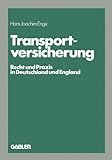 Image de Transportversicherung: Recht und Praxis in Deutschland und England (Die Versicherung)