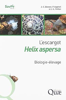 L'escargot Helix aspersa: Biologie-élevage