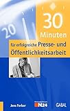 30 Minuten für erfolgreiche Presse- und Öffentlichkeitsarbeit by 