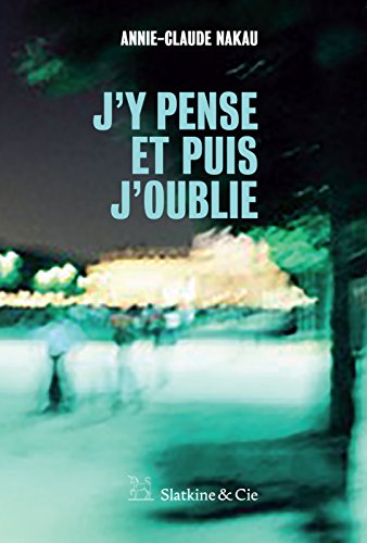 Download J'y pense et puis j'oublie: Mémoires d’Alzheimer Download J'y pense et puis j'oublie: Mémoires d’Alzheimer