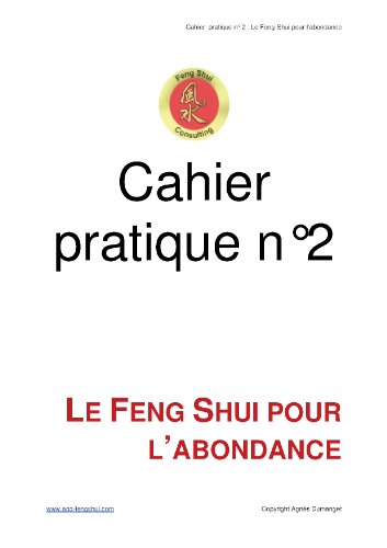 Cahier pratique n°2 - Le Feng Shui pour l'abondance francais Cahier pratique n°2 - Le Feng Shui pour l'abondance francais