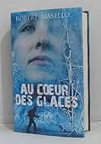 Au coeur des glaces