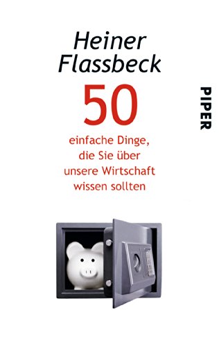 50 einfache Dinge, die Sie über unsere Wirtschaft wissen sollten
